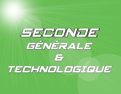 La 2nde Générale et Technologique